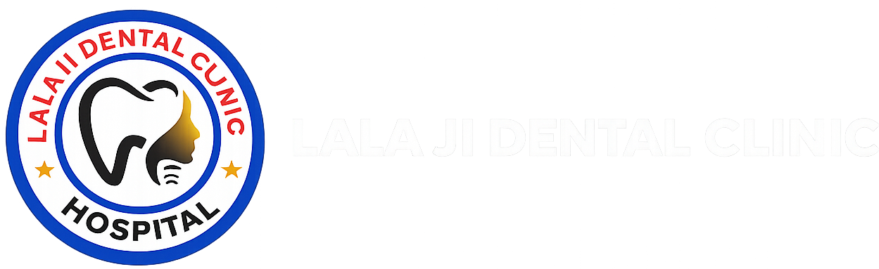 Lala Ji Dental Hospital